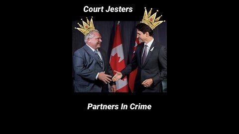 TRUDEAU/FORD COLLUSION AND CORRUPTION - EPISODE TWENTY-SEVEN