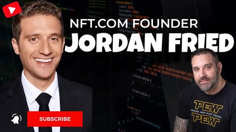 Jordan Fried NFT.com Founder - Watch Before April 26! 😱