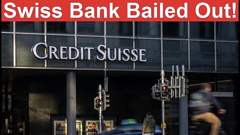 Banking Crisis Worsens/ Swiss Bank is First “Too Big to Fail” Bank to be Bailed Out ...