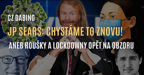 JP Sears: Chystáme to znovu! Aneb roušky a lockdowny opět na obzoru (CZ DABING)