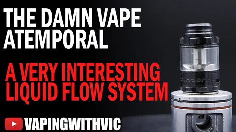 Damn Vape ATemporal RTA - Almost an RDTA