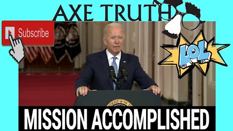 Resident Joke Biden Mission Accomplished