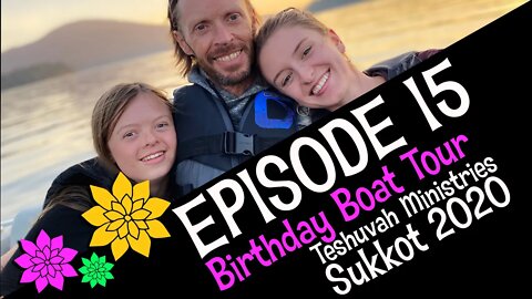 Sukkot 2020 Episode 15 - Surprise Boat Tour ( Teshuvah Ministries, Feast of Tabernacles )