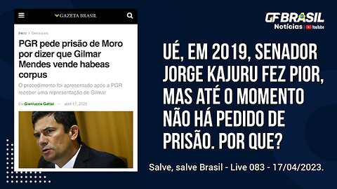 GF BRASIL Notícias - atualizações das 21h - segunda-feira patriótica - Live 083 - 17/04/2023!