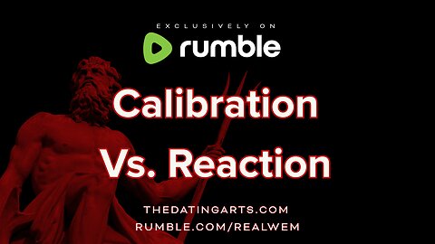 Calibration Vs. Reaction