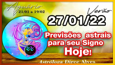 [Horóscopo do Dia] 27/01/2022 previsões astrais para todos os signos Dirce Alves [Quinta] #Novo