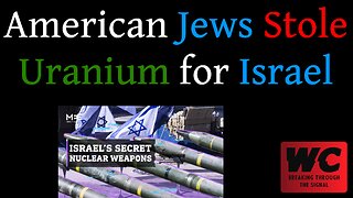 American Jews Stole Uranium for Israel