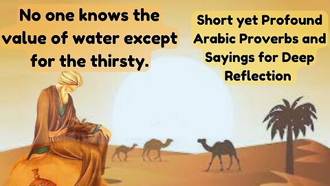 Timeless Wisdom: Short yet Profound Arabic Proverbs and Sayings for Deep Reflection |Arabic Wisdom|