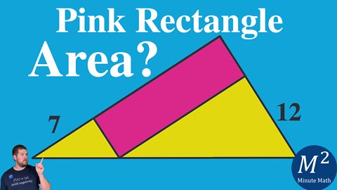 What is the Area of the Rectangle Inscribed in the Triangle? | Minute Math