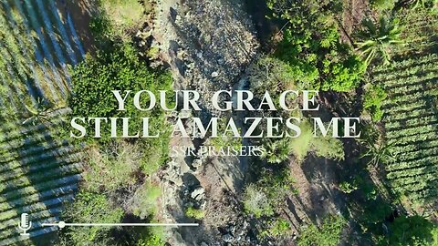 Your Grace Still Amazes Me