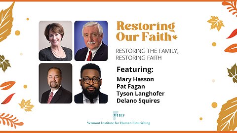 Restoring the Family, Restoring Faith | Restoring Our Faith Summit 2023