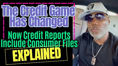 Now Credit Reports Include Consumer Files