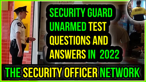 Security Guard Unarmed Test Questions and Answers in 2022