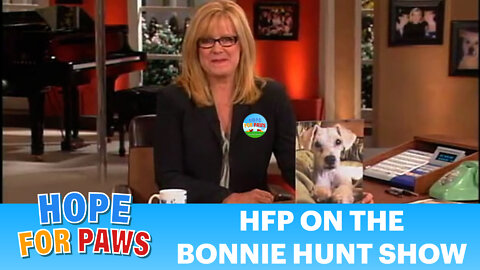 Hope For Paws on the Bonnie Hunt Show