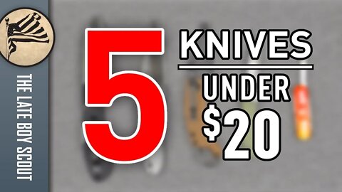 Five More Ultra Budget Knives (under $20) for EDC