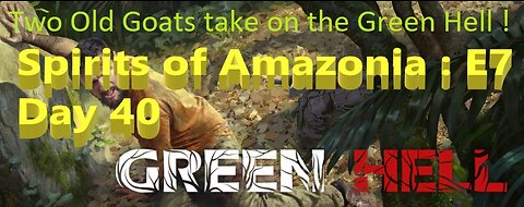 Green Hell! : The Spirits of Amazonia : Ep 6 - Day 40 : 30 Points to get Tribal Trust !