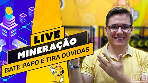 LIVE! BATE PAPO E TIRA DÚVIDAS - MINERAÇÃO DE CRIPTOMOEDAS