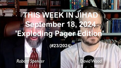 SPENCER & WOOD - THIS WEEK IN JIHAD (September 18, 2024) Full Show