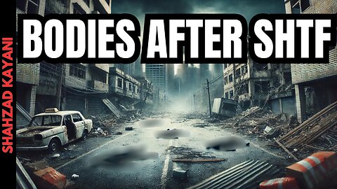 Bodies After SHTF - Preppers Don't Talk About This!