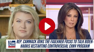 Rep. Cammack Joins The Faulkner Focus To Talk Biden-Harris Restarting Controversial CHNV Program