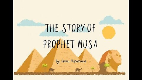 The Story of Prophet Musa(A.S)