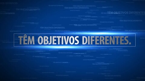 Têm Objetivos Diferentes