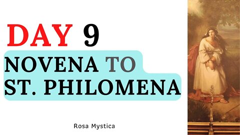 DAY 9 NOVENA PRAYER TO SAINT PHILOMENA