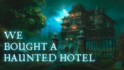 We Bought a Haunted Hotel - Scary Stories