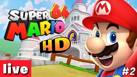 [🔴Live] Super Mario 64 HD GamePlay#2