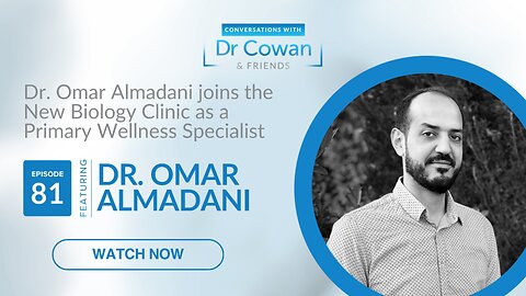 Conversations with Dr. Cowan and Friends | Ep 81: Dr. Omar Almadani