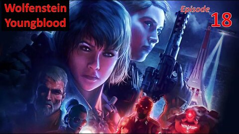 Taking Down Lothar l Wolfenstein: Youngblood l EP18 [Ending]