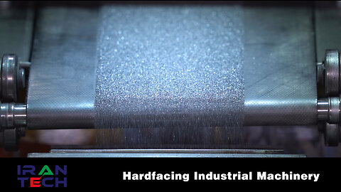 Iran Tech: Hardfacing Industrial Machinery