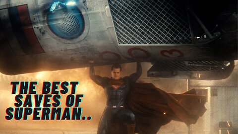 The Best Saves Of Superman