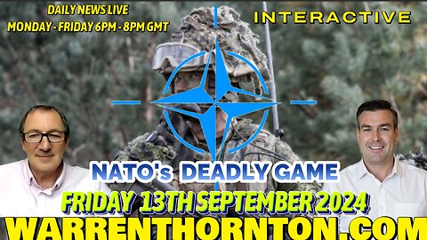 NATO'S DEADLY GAME WTH WARREN THORNTON & PAUL BROOKER