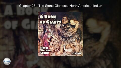 Book of Giants - Chapter 23 - The Stone Giantess, North American Indian