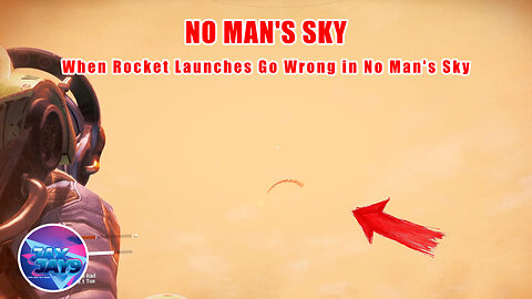 When Rocket Launches Go Wrong in No Man's Sky