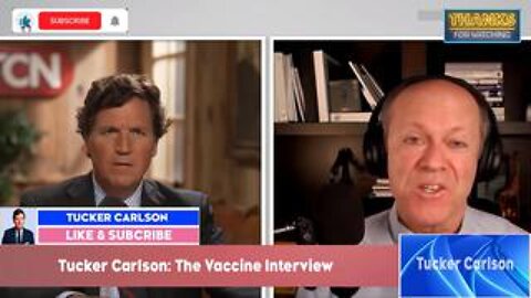 Tucker Carlson- The Vaccine Interview - Steve Kirsch