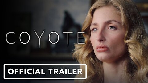 Coyote - Official Trailer