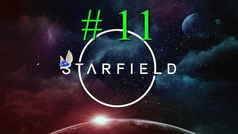 STARFIELD # 11 "The Starborn are After Us and They Pulled a Titanfall 2"