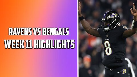 Baltimore Ravens VS Cincinnati Bengals Week 11 NFL Highlights | 2023 Season