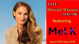 The David Vance Show with Mel K