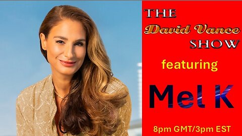 The David Vance Show with Mel K