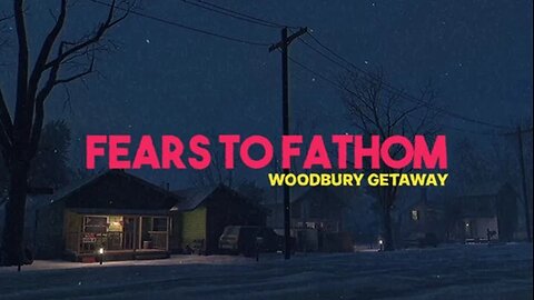 Halloween Comes Prematurely - Fears to Fathom: Woodbury Getaway Gameplay