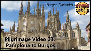 European Adventure: From Pamplona to Burgos Spain