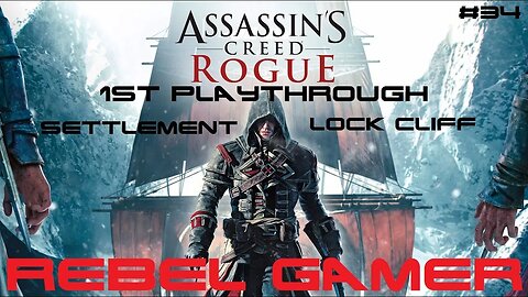 Assassins Creed: Rogue - Settlement: Lock Cliff (#34) - XBOX 360