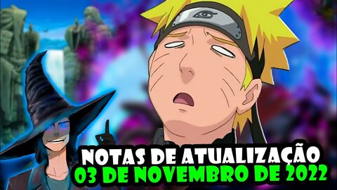 NOTAS DE ATUALIZAÇÃO DO DIA 03/11/2022 NARUTO ONLINE #narutoonline #atualizações #tomoyosanbruxao