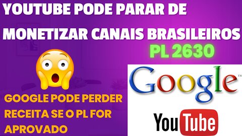 PODE SER O FIM DO GOOGLE NO BRASIL