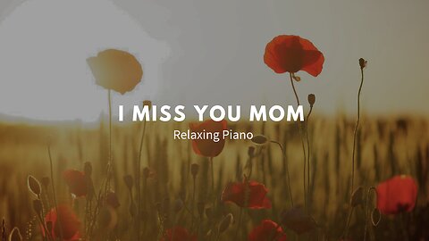 I miss you mom | Relaxing Piano & violin 🎻 🎻 music | Relaxing Music 🎶 |