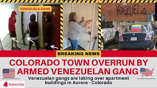 Armed Venezuelan gang takes over Colorado