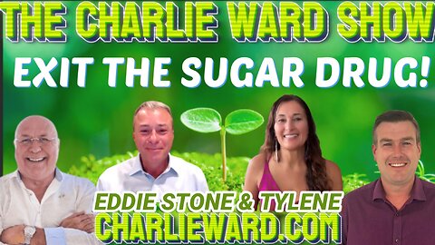 EXIT THE SUGAR DRUG! WITH EDDIE STONE, TYLENE & PAUL BROOKER